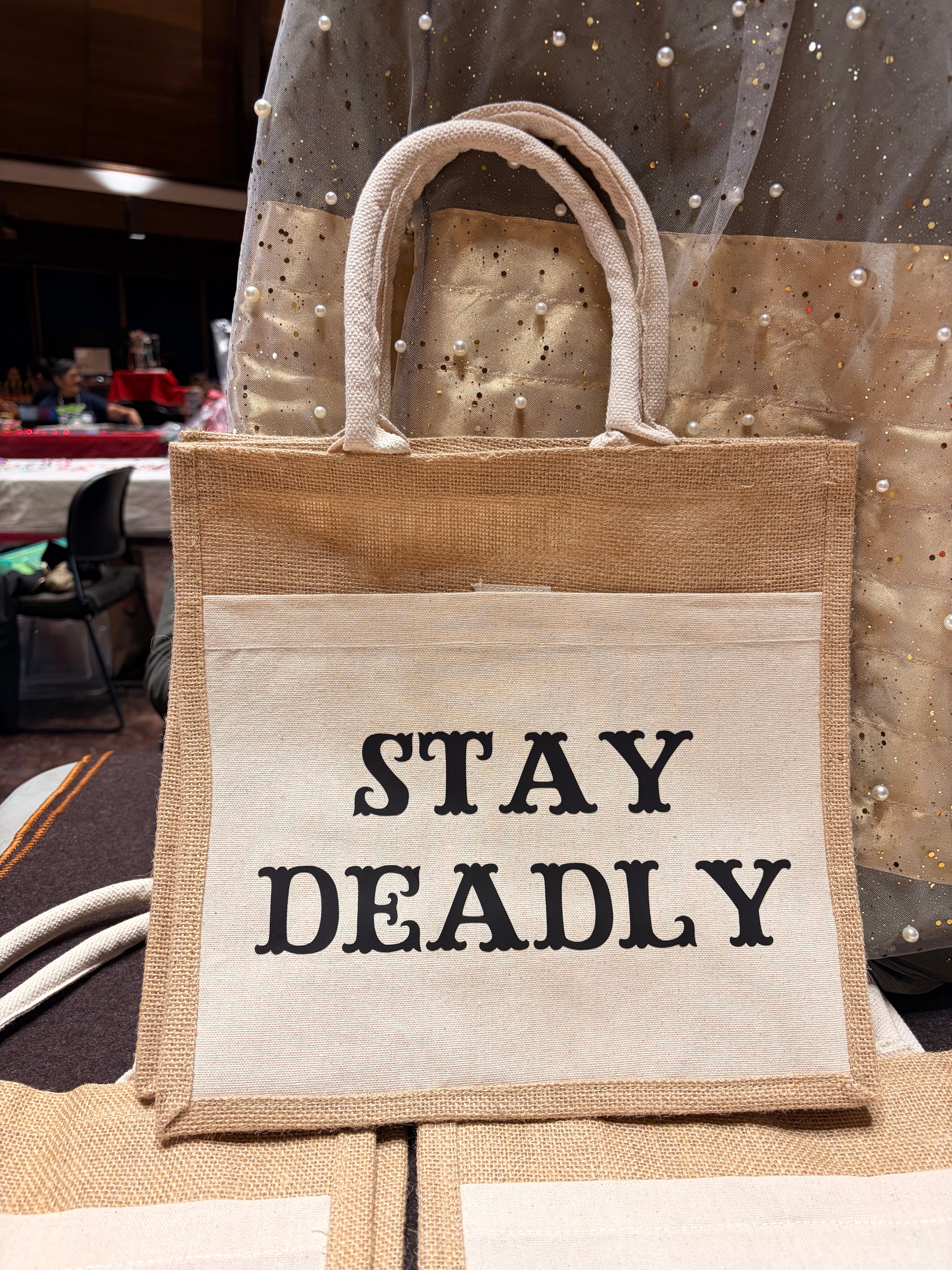 STAY DEADLY TOTE